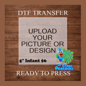5" Infant size - DTF (Direct to Film) Transfer